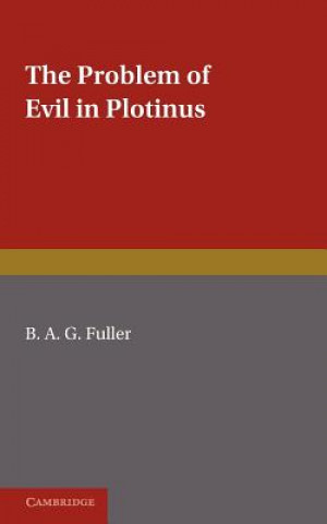 Książka Problem of Evil in Plotinus B. A. G. Fuller