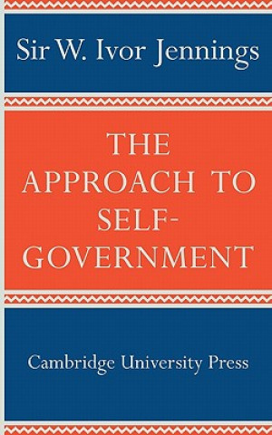 Book Approach to Self-Government Ivor Jennings