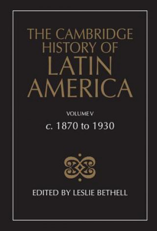 Książka Cambridge History of Latin America Leslie Bethell