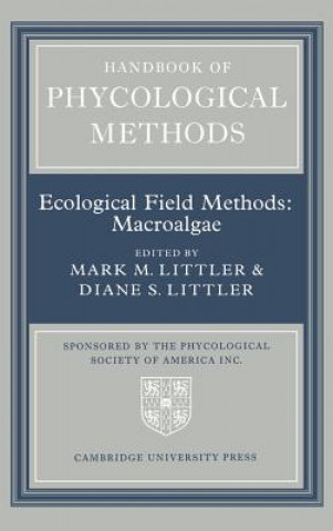 Carte Handbook of Phycological Methods: Volume 4 Mark M. LittlerDiane S. Littler