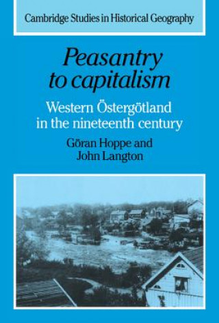 Kniha Peasantry to Capitalism Göran HoppeJohn Langton