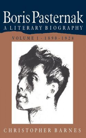 Książka Boris Pasternak: Volume 1, 1890-1928 Christopher Barnes