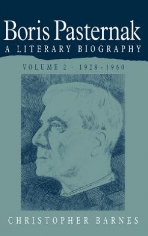 Книга Boris Pasternak: Volume 2, 1928-1960 Christopher Barnes