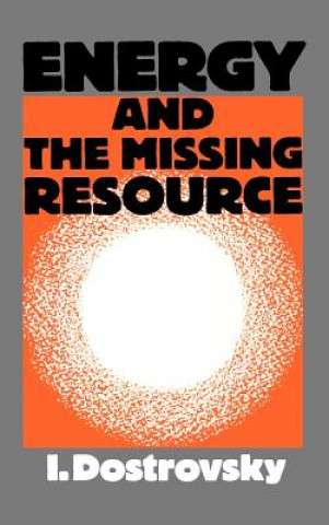 Book Energy and the Missing Resource I. Dostrovsky