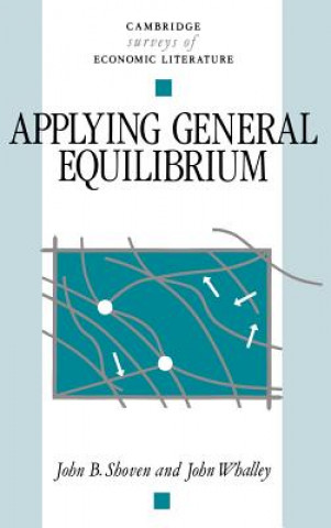 Book Applying General Equilibrium John B. ShovenJohn Whalley