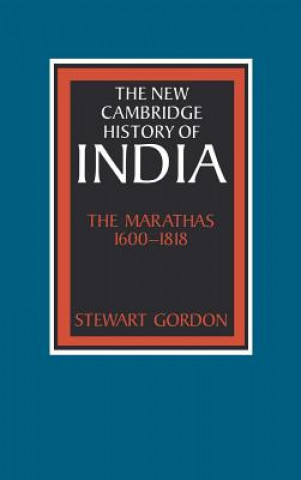 Kniha Marathas 1600-1818 Stewart Gordon