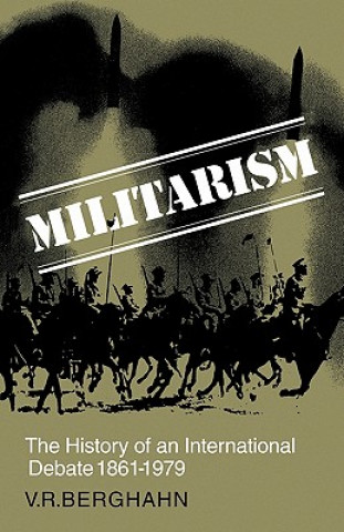 Kniha Militarism Volker R. Berghahn