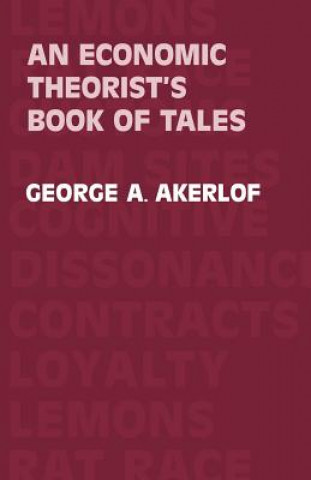 Книга Economic Theorist's Book of Tales George A. Akerlof