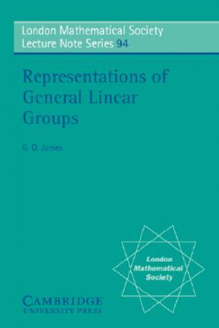 Kniha Representations of General Linear Groups G. D. James