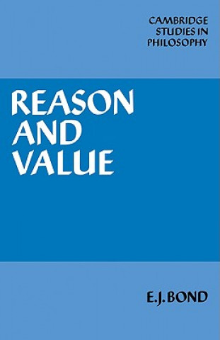 Buch Reason and Value E. J. Bond