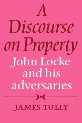Kniha Discourse on Property James Tully