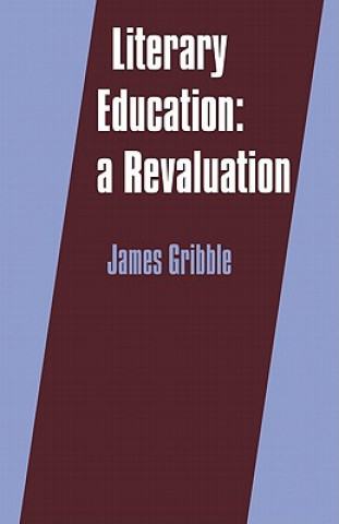 Kniha Literary Education James Gribble