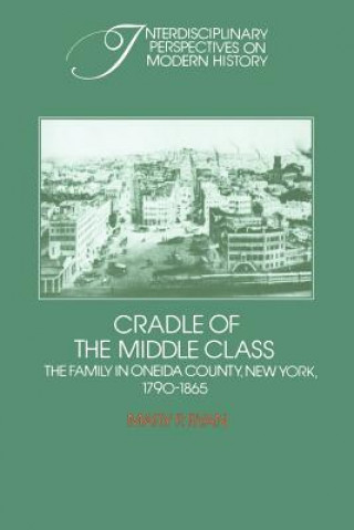 Carte Cradle of the Middle Class Mary P. Ryan