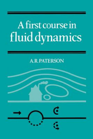 Buch First Course in Fluid Dynamics A. R. Paterson