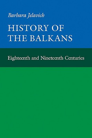 Kniha History of the Balkans: Volume 1 Barbara Jelavich