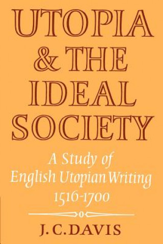 Libro Utopia and the Ideal Society J. C. Davis