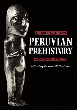 Книга Peruvian Prehistory Richard W. Keatinge