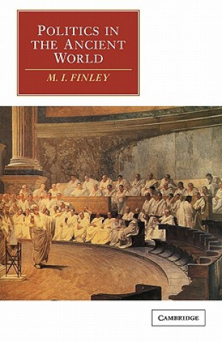 Kniha Politics in the Ancient World M. I. Finley