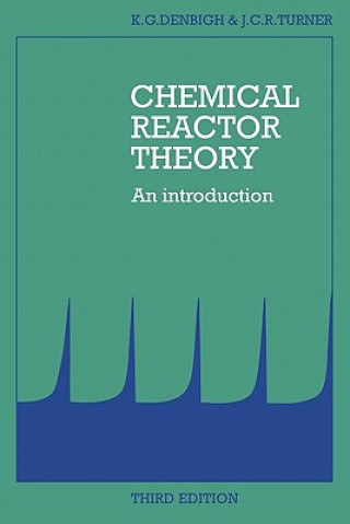 Książka Chemical Reactor Theory K. G. DenbighJ. C. R. Turner