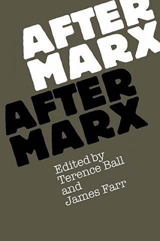 Book After Marx Terence BallJames Farr