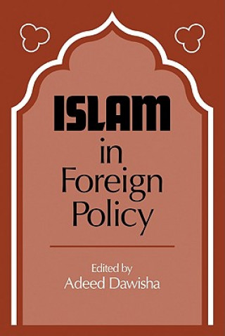 Libro Islam in Foreign Policy Adeed I. Dawisha