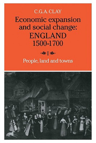 Könyv Economic Expansion and Social Change: Volume 1 C. G. A. Clay