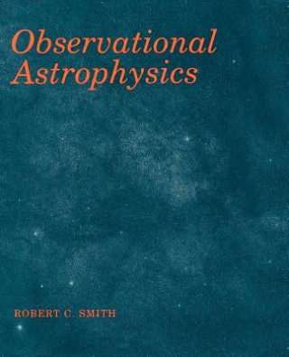 Könyv Observational Astrophysics Robert C. Smith