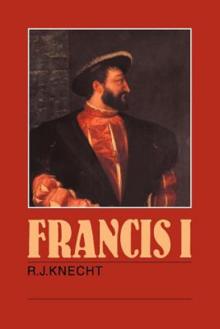 Kniha Francis I R. J. Knecht