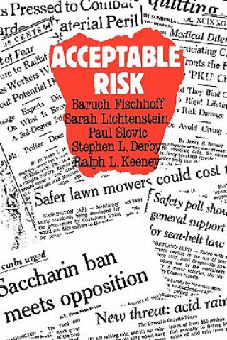 Boek Acceptable Risk Baruch FischhoffSarah LichtensteinPaul SlovicSteven L. Derby