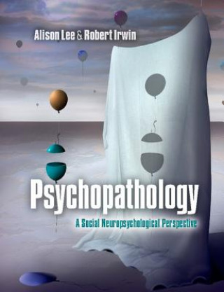 Könyv Psychopathology Alison LeeRobert Irwin