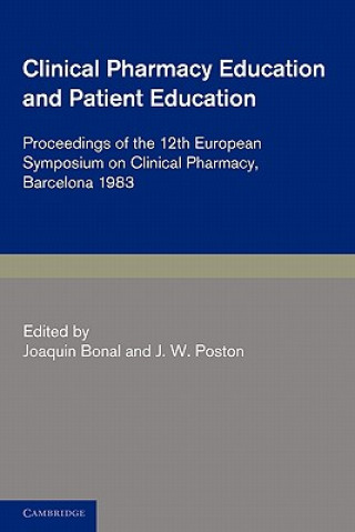 Kniha Clinical Pharmacy and Patient Education J. W. PostonJoaquin Bonal