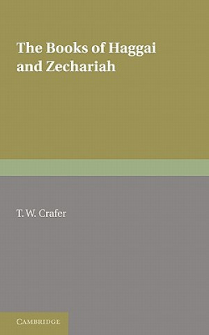 Książka Books of Haggai and Zechariah T. W. Crafer