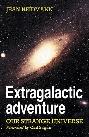 Könyv Extragalactic Adventure Jean HeidmannMaureen SchaerfferAnn BoesgaardCarl Sagan
