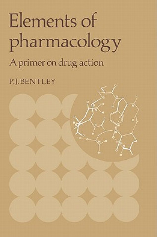 Carte Elements of Pharmacology Peter J. Bentley