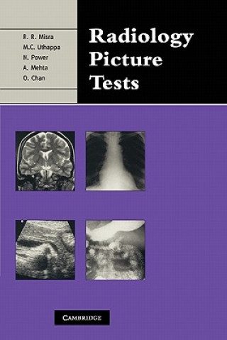 Kniha Radiology Picture Tests Rakesh R. MisraM. C. UtthappaNiall PowerAmrish Mehta