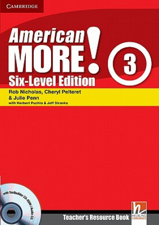 Könyv American More! Six-Level Edition Level 3 Teacher's Resource Book with Testbuilder CD-ROM/Audio CD Rob NicholasCheryl PelteretJulie PennHerbert Puchta