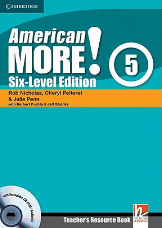 Könyv American More! Six-Level Edition Level 5 Teacher's Resource Book with Testbuilder CD-ROM/Audio CD Rob NicholasCheryl PelteretJulie PennHerbert Puchta