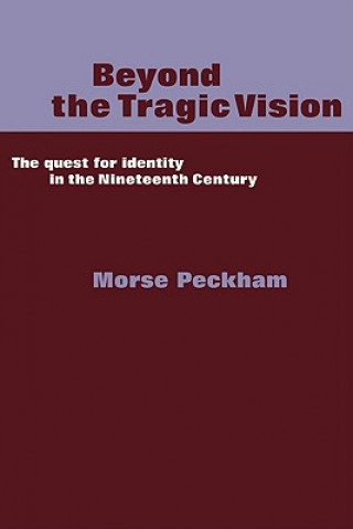 Buch Beyond the Tragic Vision Morse Peckham