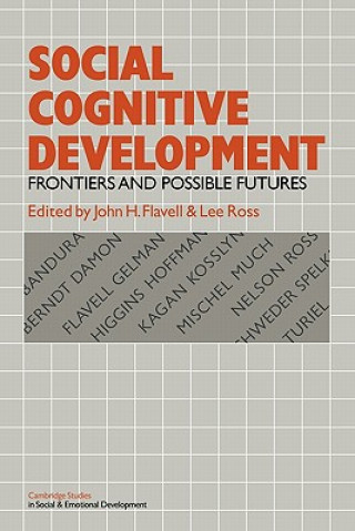 Knjiga Social Cognitive Development John H. FlavellLee Ross