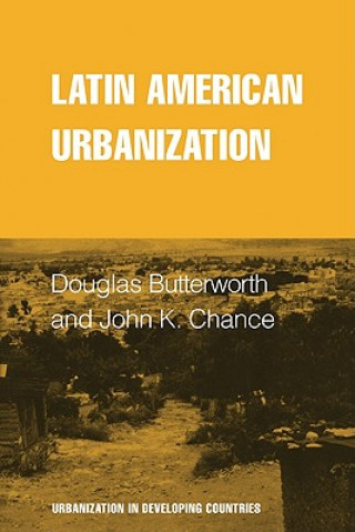 Könyv Latin American Urbanization Charles Butterworth