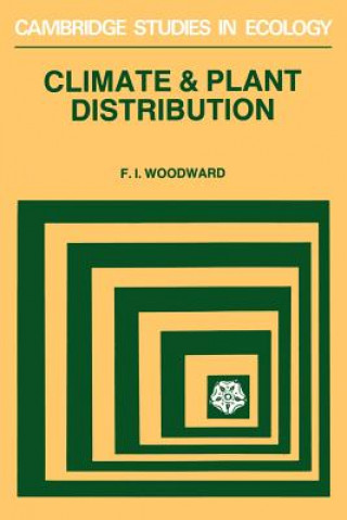 Kniha Climate and Plant Distribution F. I. Woodward