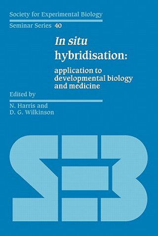 Kniha In Situ Hybridisation N. HarrisD. G. Wilkinson