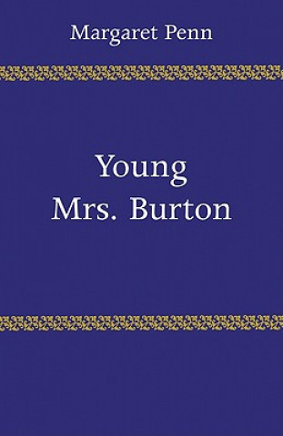 Książka Young Mrs. Burton Margaret Penn