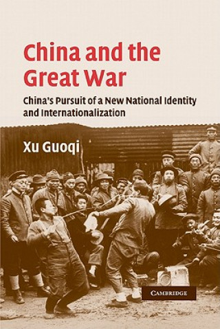 Livre China and the Great War Guoqi Xu