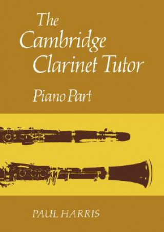 Könyv Cambridge Clarinet Tutor Paul Harris