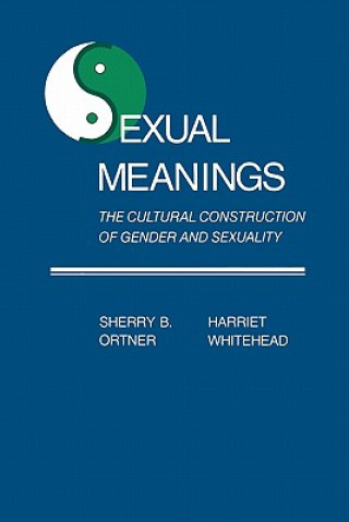 Kniha Sexual Meanings Sherry B. OrtnerHarriet Whitehead