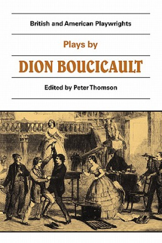 Carte Plays by Dion Boucicault Peter Thomson