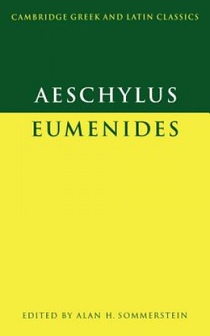 Könyv Aeschylus: Eumenides AeschylusAlan H. Sommerstein