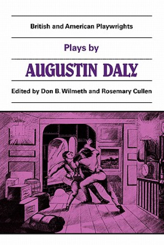 Carte Plays by Augustin Daly Don M. B. WilmethRosemary Cullen