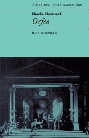 Book Claudio Monteverdi: Orfeo John Whenham